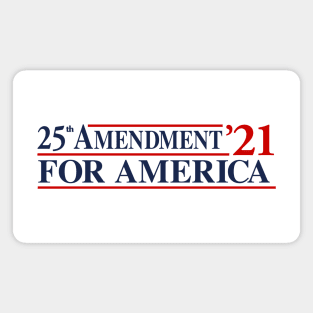 25th Amendment for America 2021 Magnet